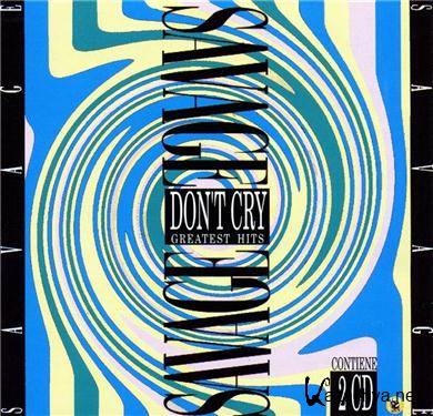 Savage - Don't Cry - Greatest Hits (2CD) (1994) FLAC