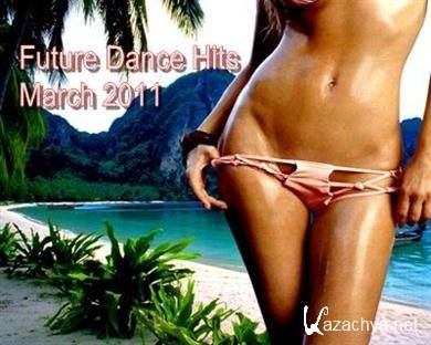 Future Dance Hits March 2011 (2011).MP3