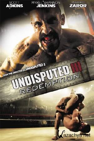  3 / Undisputed III: Redemption (2010) HDRip