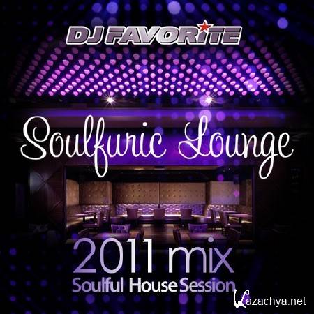 DJ Favorite - Soulfuric Lounge 2011 Mix