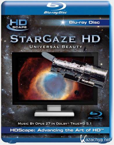 B    / HDScape StarGaze HD: Universal Beauty (DRip/2008/1.46 Gb)