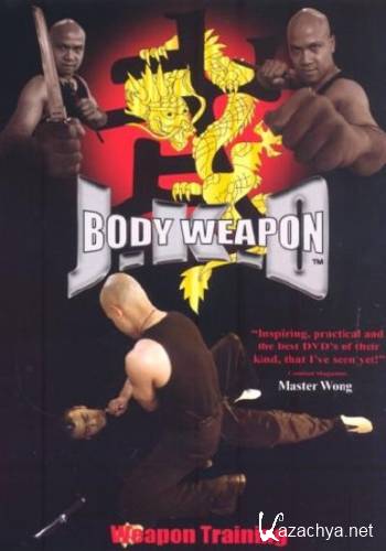    -    / JKD - Body Weapon: Weapon Training DVD 4 (2004) DVD9 + DVDRip