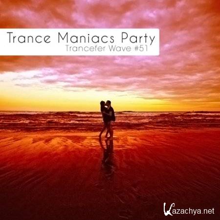 VA-Trance Maniacs Party: Trancefer Wav #51 (2011)