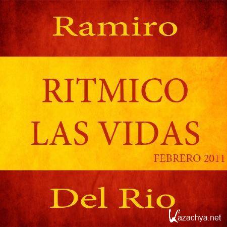 Ramiro Del Rio - Ritmico las Vidas (FEBRERO MIX 2011)