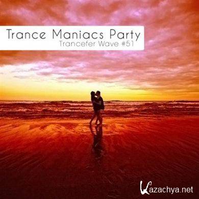 VA - Trance Maniacs Party Trancefer Wave #51 (2011)