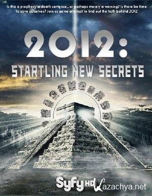 2012:     / 2012: Startling New Secrets (2009) HDTVRip