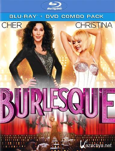  / Burlesque (2010) BDRip x264