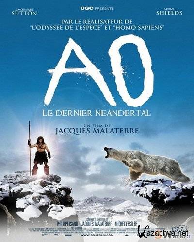   / Ao, le dernier Neandertal (2010) DVDRi