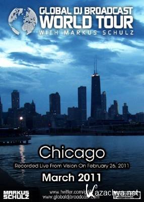 Markus Schulz - Global DJ Broadcast March 3rd 2011 World Tour - Chicago, Illinois