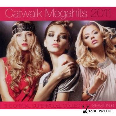 VA - Catwalk Megahits 2011 (The Official Supermodel Collection) (2011)