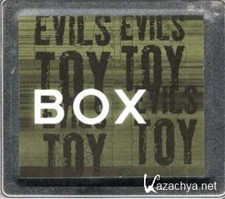 Evils Toy - Box (lossless)