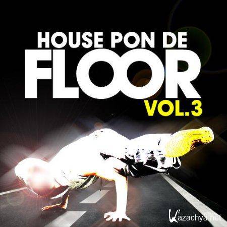 House Pon De Floor Vol.3 (2011)