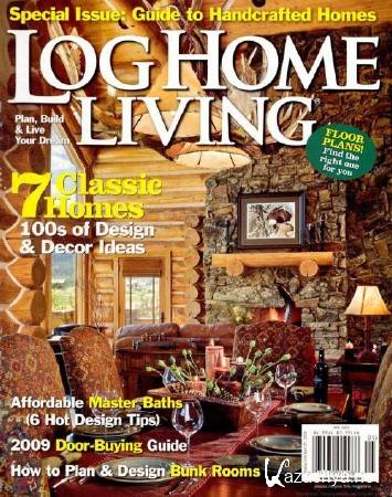 Log Home Living - May 2009 