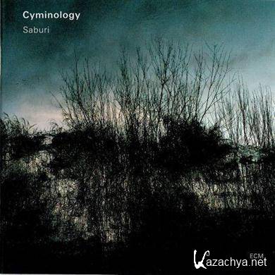 Cyminology - Saburi (2011) FLAC