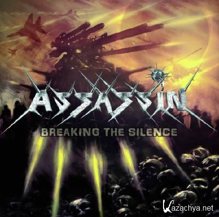 Assassin - Breaking the Silence (2011)