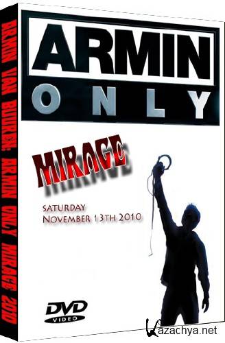 Armin van Buuren: Armin Only Mirage 2010 (live) (2011) REMUX + BDRip + DVD5