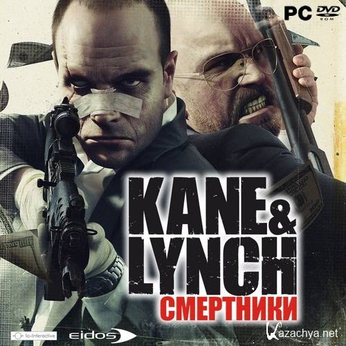 Kane and Lynch:  (2007  /RUS / RePack by HooliG@n)