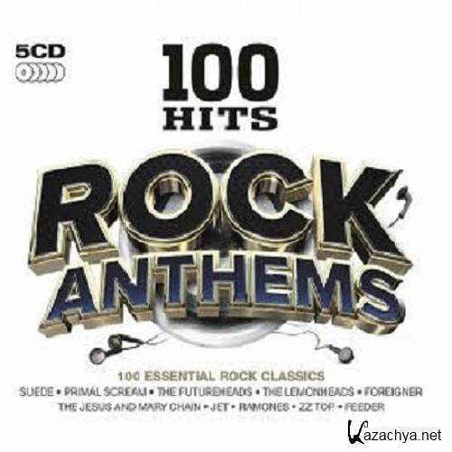 100 Hits Rock Anthems (2011)