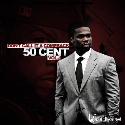 50 Cent - Don'T Call It A Comeback Vol.1 (2011) MP3