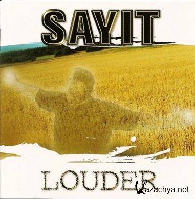 Sayit - Louder (FLAC)