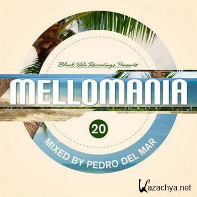 VA - Mellomania 20: Mixed by Pedro Del Mar (2011)