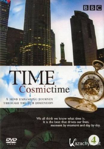   / BBC. Cosmic Time (2009) DVDRip