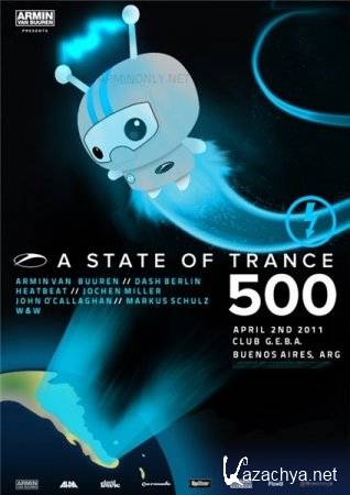 Armin van Buuren - A State of Trance 500 (Buenos Aires/Full Version) (2.04.2011)