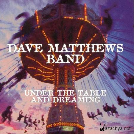 Dave Matthews Band - Under the Table and Dreaming (1994)