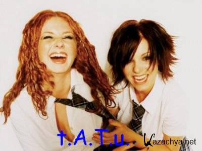 t.A.T.u. -   (2001-2011)
