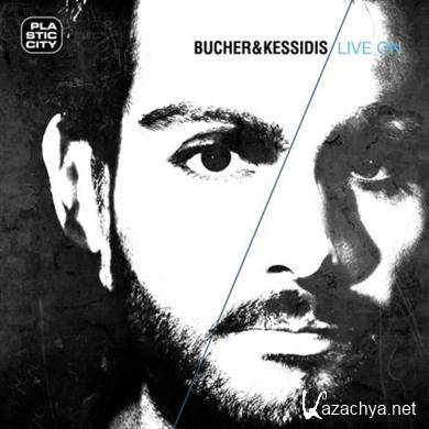 Bucher & Kessidis - Live On (2011) FLAC