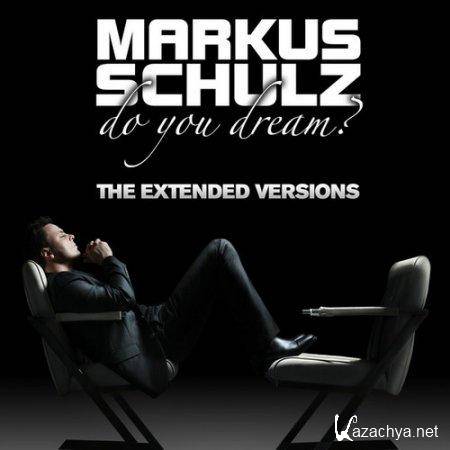Markus Schulz - Do You Dream (Extended Mixes) (2010)