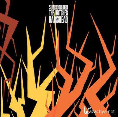 Radiohead - Supercollider / The Butcher [Single] (2011)