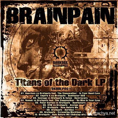 Brainpain - Titans Of The Dark LP (2011)