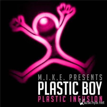 M.I.K.E. presents Plastic Boy - Plastic Infusion 2011 (FLAC)