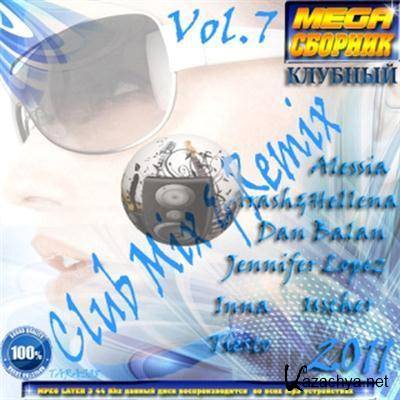 MEGA C  Club Mix And Remix Vol.7 (2011)