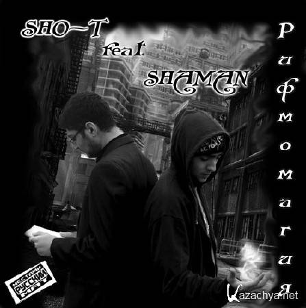 Sho-T feat. Shaman -  (2011)