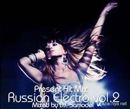 DJ. Samodel - Russian Electro vol.2