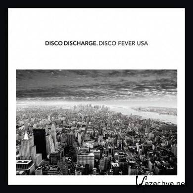 VA - Disco Discharge. Disco Fever USA (2CD) 2011
