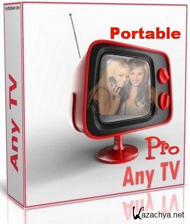 AnyTV Pro 5.1 Portable by Valx