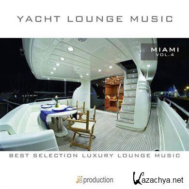 FLY 3 PROJECT - Yacht Lounge: Volume 4 (Miami) (2010)