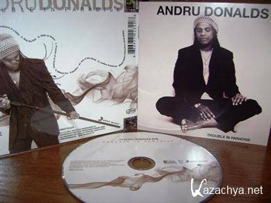 Andru Donalds - Trouble In Paradise (2011).FLAC