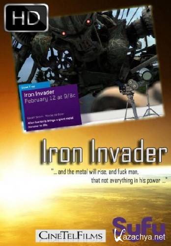   / Iron Invader (2011) HDTVRip