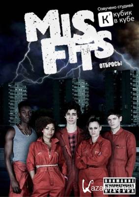  / Misfits (1 /2009) (HDTVRip/ 1-6)