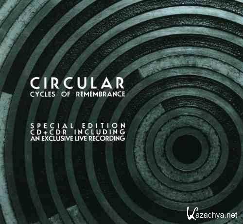 Circular - Cycles Of Remembrance (Ltd) 2010 (FLAC)