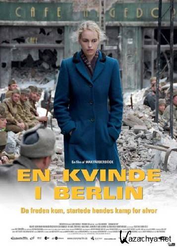  -     / Anonyma - Eine Frau in Berlin (2008/DVDRip/2800mb)