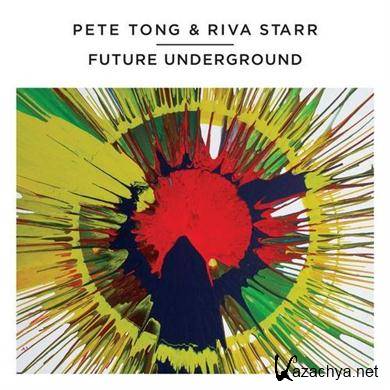 VA - Pete Tong & Riva Star: Future Underground (2011) FLAC