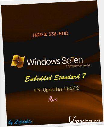 Windows Embedded Standard 7 SP1 x64 RU IE9, Updates 110512 for HDD & USB-HDD by LBN