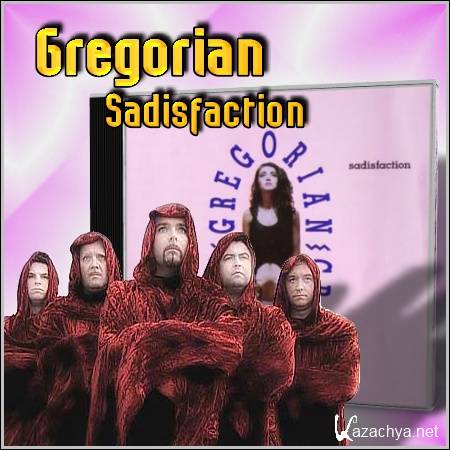 Gregorian - Sadisfaction (1991/mp3)