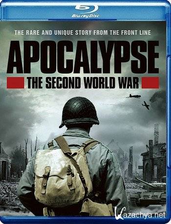 :    / Apocalypse: The Second World War (2009) HDRip