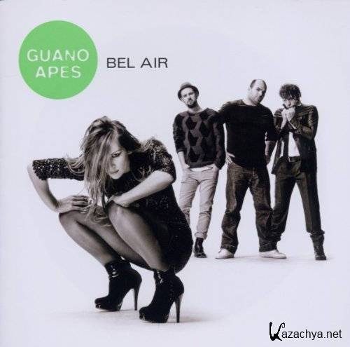 Guano Apes - Bel Air (2011)